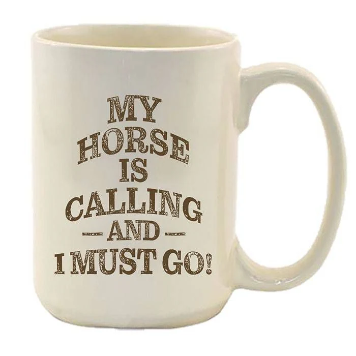 Kelley My Horse is Calling And I Must Go Mug